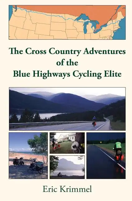 The Cross Country Adventures of the Blue Highways Cycling Elite - Paperback