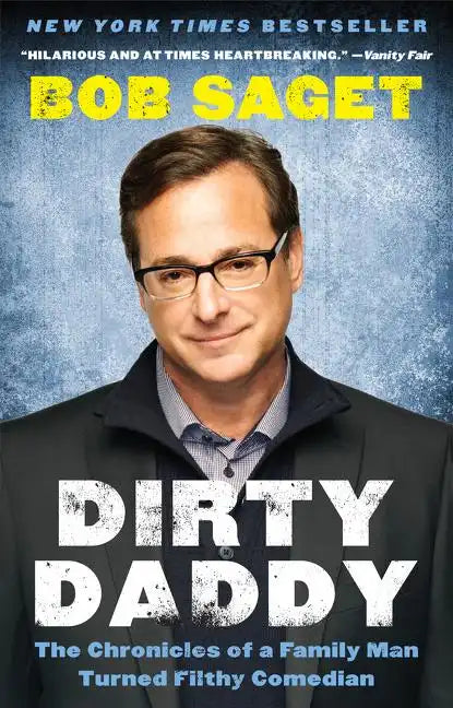 Dirty Daddy: The Chronicles of a Family Man Turned Filthy Comedian - Paperback