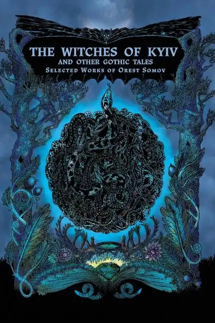 The Witches of Kyiv and other Gothic Tales: Selected Works of Orest Somov - Paperback