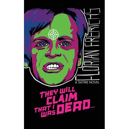 They Will Claim That I Was Dead... - Paperback