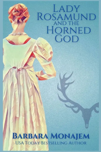 Lady Rosamund and the Horned God: A Rosie and McBrae Regency Mystery - Paperback