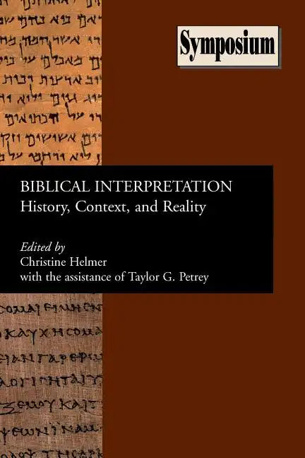 Biblical Interpretation: History, Context, and Reality - Paperback