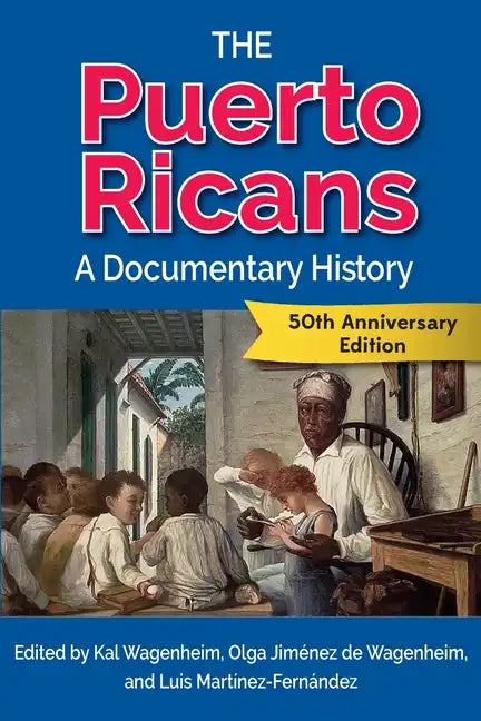 The Puerto Ricans: A Documentary History - Paperback