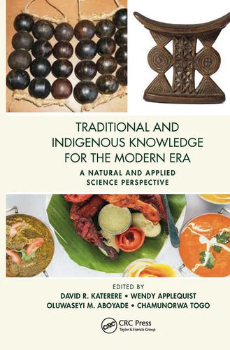 Traditional and Indigenous Knowledge for the Modern Era: A Natural and Applied Science Perspective - Paperback