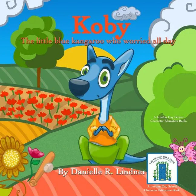Koby The Little Blue Kangaroo Who Worried All Day - Paperback