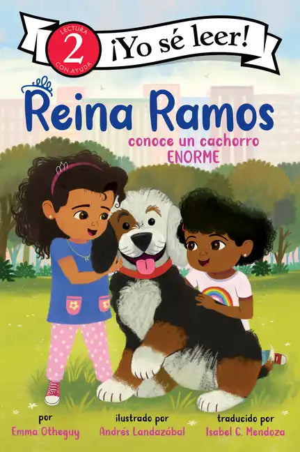 Reina Ramos Conoce Un Cachorro Enorme: Reina Ramos Meets a Big Puppy (Spanish Edition) - Paperback