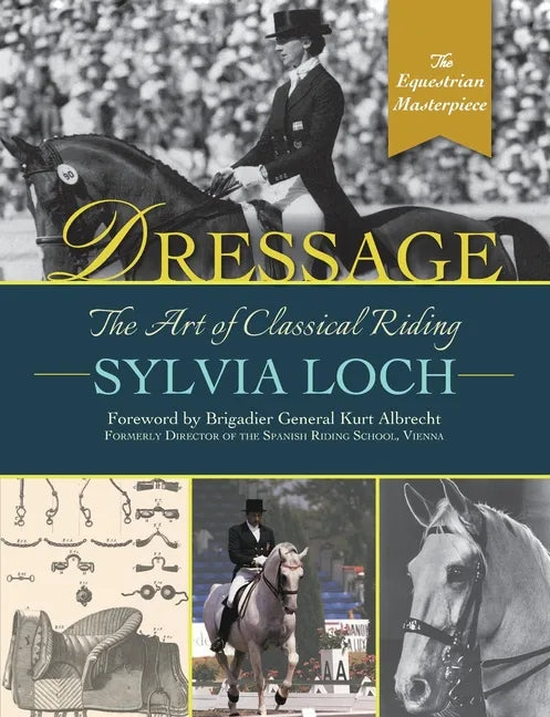 Dressage: The Art of Classical Riding - Paperback