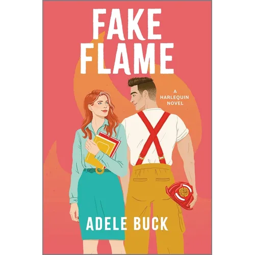 Fake Flame: A Spicy Fake Dating Firefighter Romance - Paperback