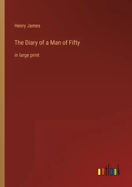 The Diary of a Man of Fifty: in large print - Paperback
