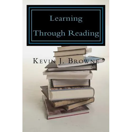 Learning Through Reading: A Homeschool Curriculum - Paperback