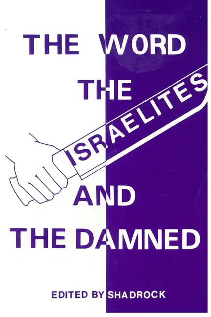 The Word the Israelites and the Damned - Paperback