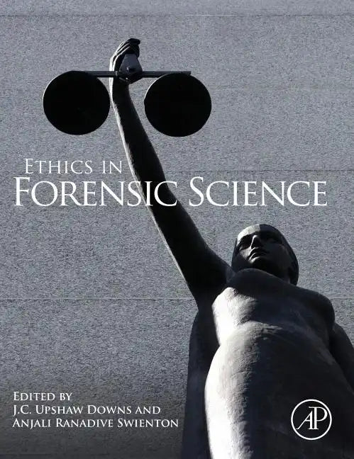 Ethics in Forensic Science - Hardcover