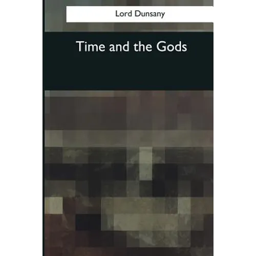 Time and the Gods - Paperback