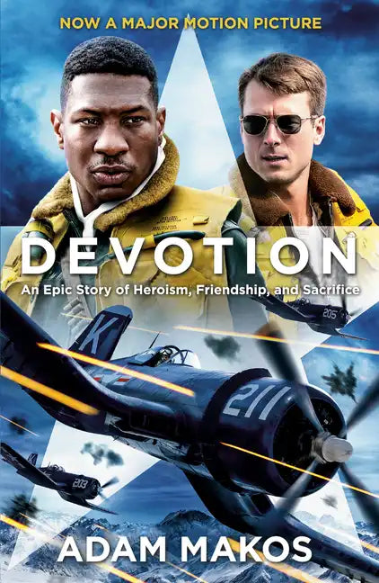 Devotion (Movie Tie-In): An Epic Story of Heroism, Friendship, and Sacrifice - Paperback