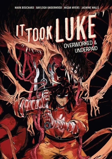 It Took Luke: Overworked & Underpaid - Hardcover