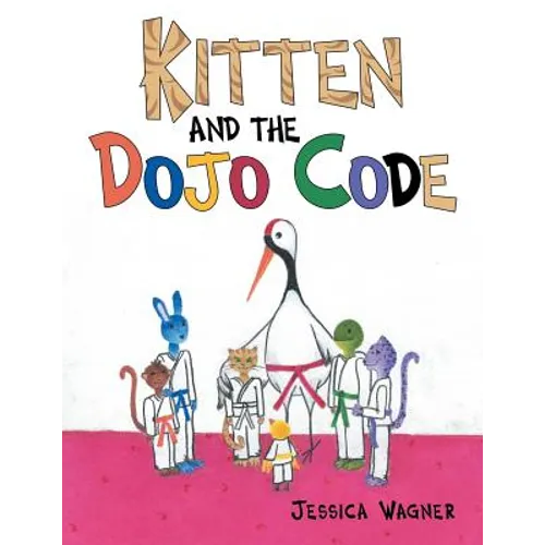 Kitten and the Dojo Code - Paperback