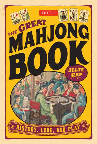 Great Mahjong Book: History, Lore, and Play - Paperback
