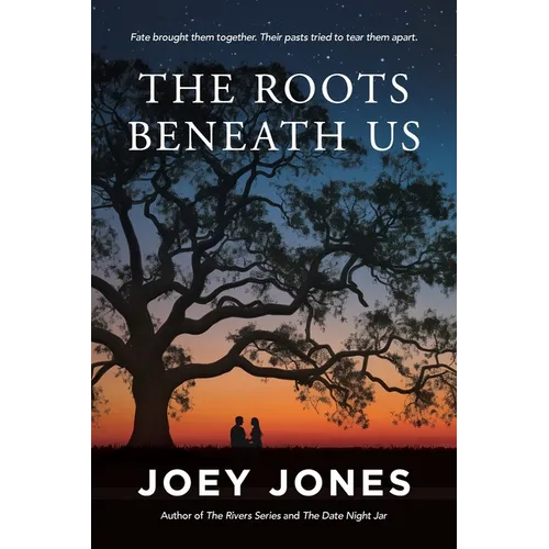 The Roots Beneath Us - Paperback