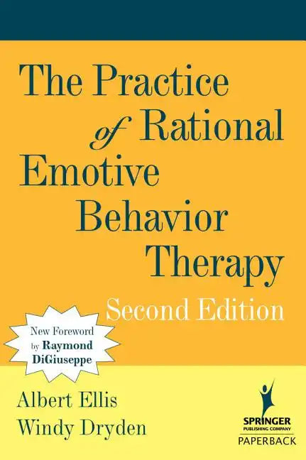 The Practice of Rational Emotive Behavior Therapy - Paperback