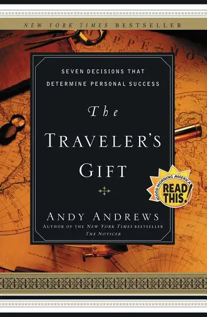 The Traveler's Gift: Seven Decisions That Determine Personal Success - Paperback
