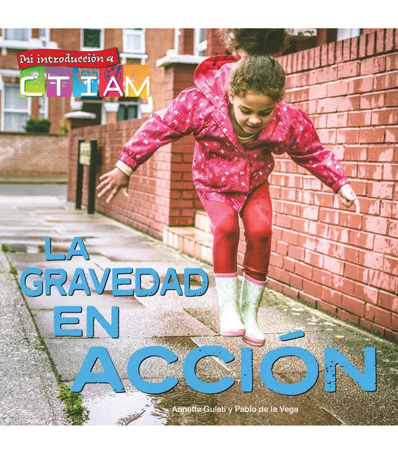La Gravedad En Acción: Gravity in Action - Hardcover