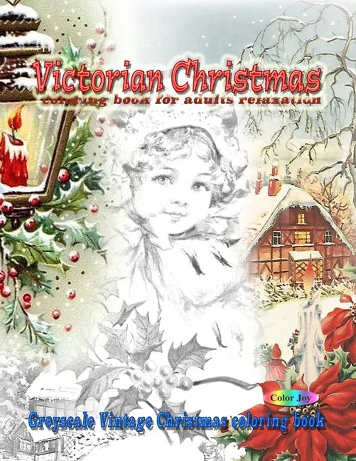 Victorian Christmas coloring book for adults relaxation: Greyscale vintage Christmas coloring book - Paperback