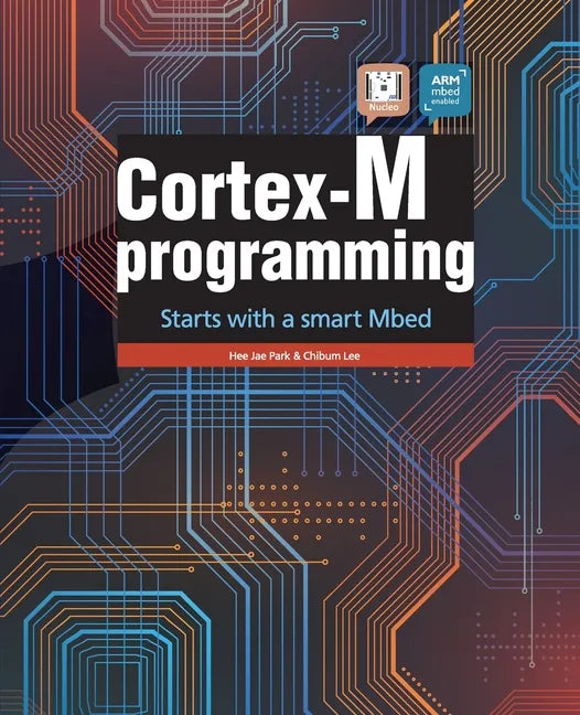 Cortex-M programming: starts with a smart Mbed - Paperback
