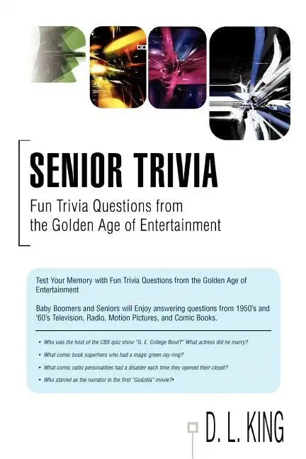 Senior Trivia: Fun Trivia Questions from the Golden Age of Entertainment - Paperback