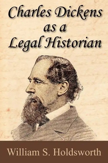 Charles Dickens as a Legal Historian - Paperback