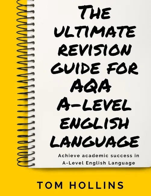 The Ultimate Revision Guide for AQA A-Level English Language - Paperback