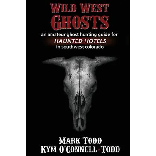 Wild West Ghosts - Paperback