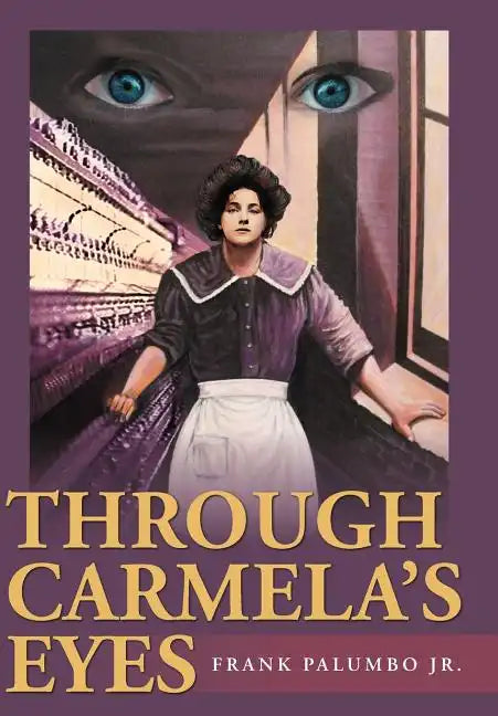 Through Carmela's Eyes - Hardcover
