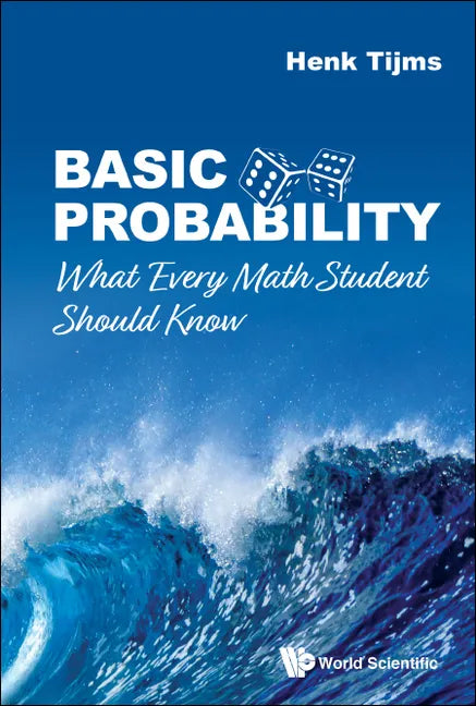 Basic Probability: What Every Math Student Should Know - Paperback