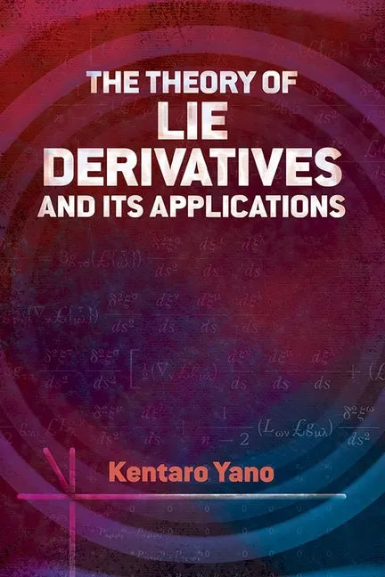 The Theory of Lie Derivatives and Its Applications - Paperback