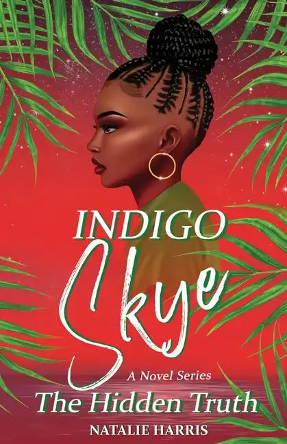 Indigo Skye: The Hidden Truth - Paperback