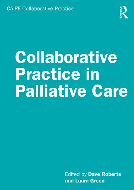 Collaborative Practice in Palliative Care - Paperback