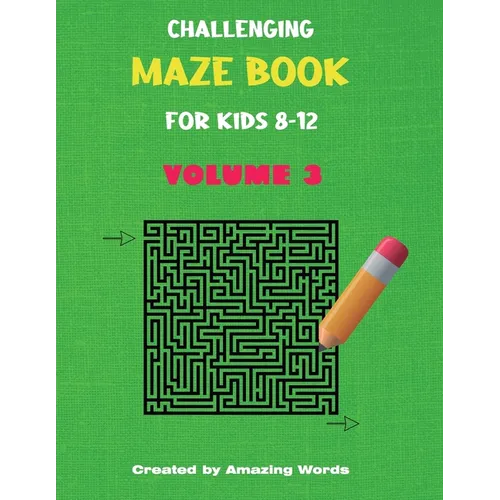 Challenging Maze Book for Kids 8-12 Volume 3 (Kids Activity Book) - Paperback