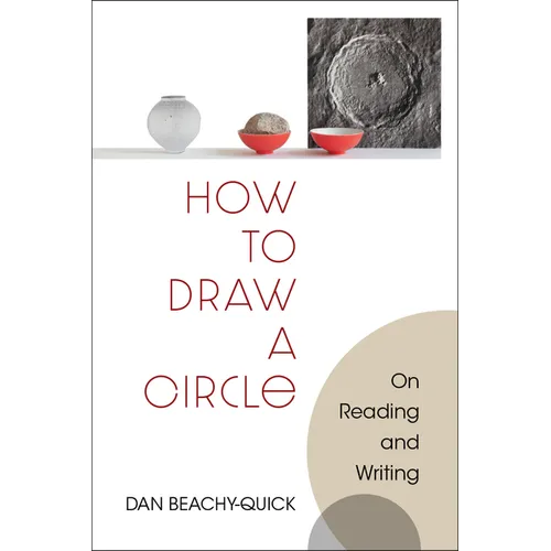 How to Draw a Circle: On Reading and Writing - Paperback