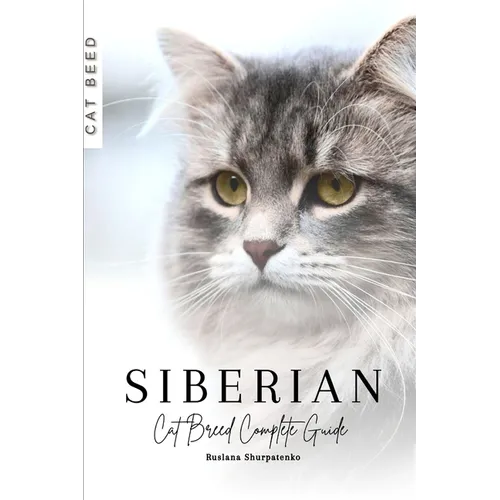 Siberian: Cat Breed Complete Guide - Paperback