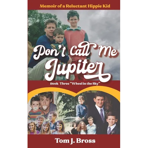 Don't Call Me Jupiter - Book Three 
