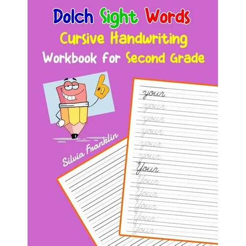 Dolch Sight Words Cursive Handwriting Workbook for Second Grade: Learning cursive handwriting workbook for kids - Paperback