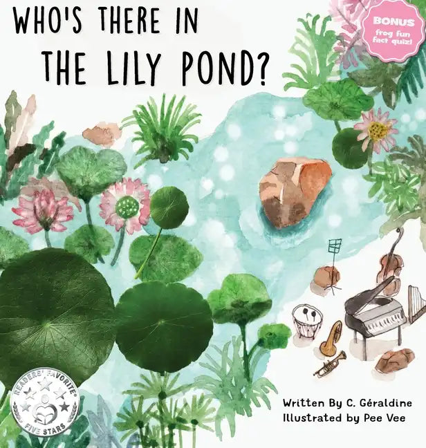 Who's there in the Lily Pond? - Hardcover