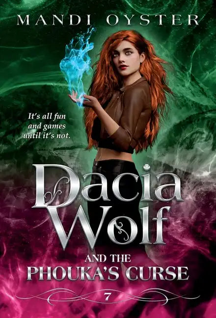 Dacia Wolf & the Phouka's Curse: A modern magical fairytale - Hardcover