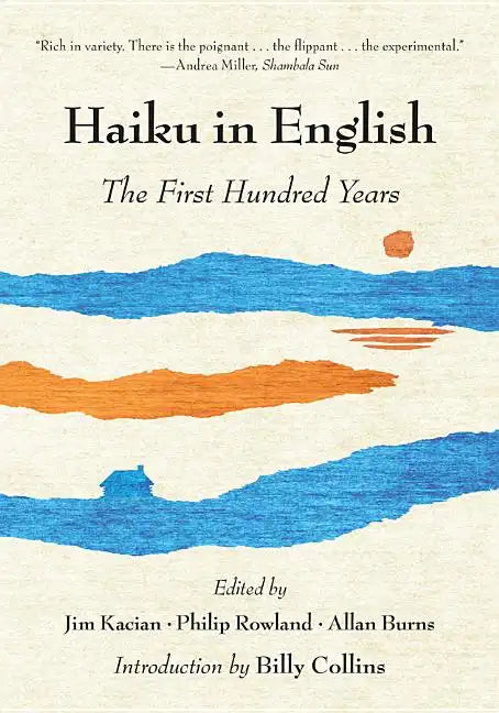 Haiku in English: The First Hundred Years - Paperback