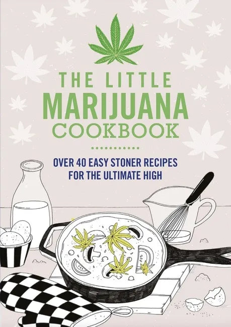 The Little Marijuana Cookbook - Paperback