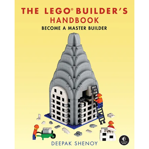 The Lego Builder's Handbook: Become a Master Builder - Hardcover