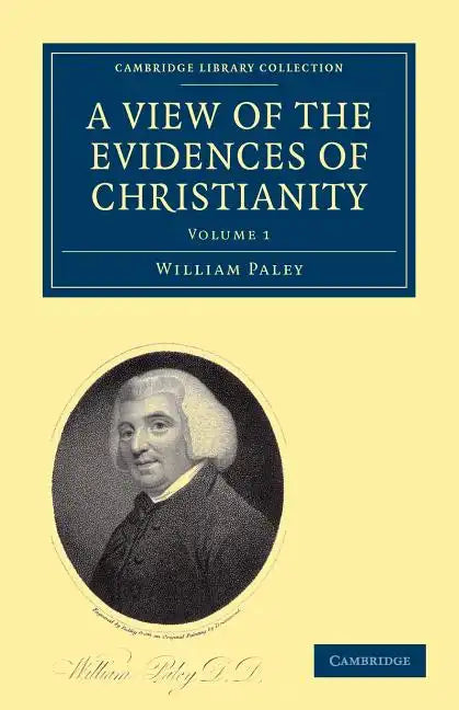 A View of the Evidences of Christianity: Volume 1 - Paperback