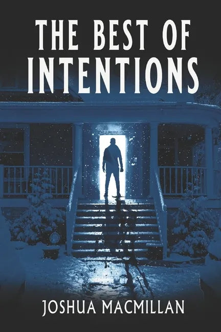 The Best of Intentions - Paperback