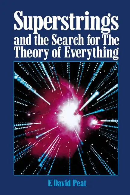 Superstrings and the Search for the Theory of Everything - Paperback