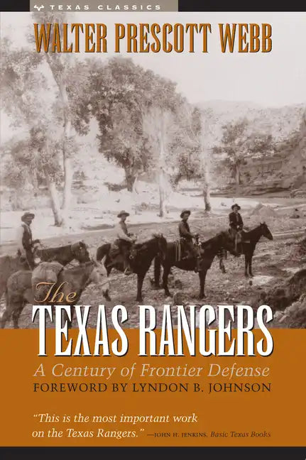 The Texas Rangers: A Century of Frontier Defense - Paperback